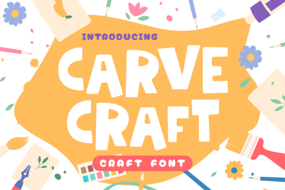 Carve Craft: A Display Font That Adds Handmade Charm to Real Business Branding