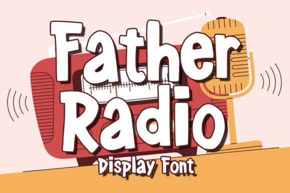 Father Radio: A Playful Display Font for Handmade Charm