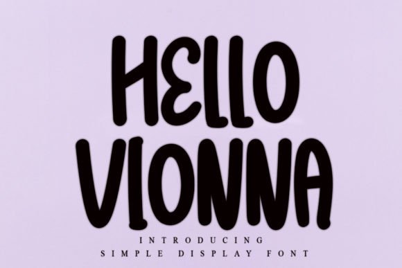 Hello Vionna: A Display Font That Elevates Digital Branding