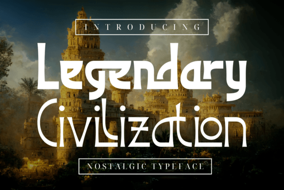 Legendary Civilization: A Display Font That Makes Your Brand Feel Timeless