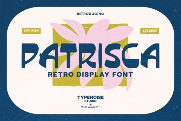 Patrisca: A Sunny, Retro Display Font for Digital Branding