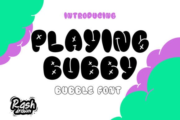 Playing Bubby: A Playful Bubble Display Font That Actually Works