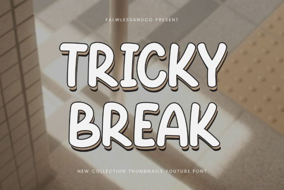 Tricky Break: A Bold Display Font That Commands Attention